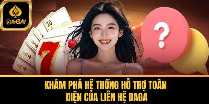 Tổng quan thông tin chung về liên hệ DAGA